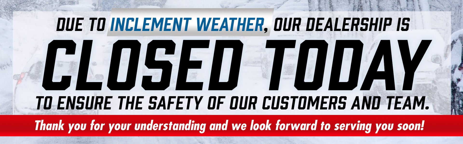 Inclement Weather Notice at Ballentine Ford